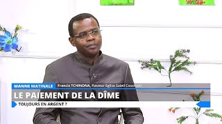 LE PAIEMENT DE LA DÎME : TOUJOURS EN ARGENT ?