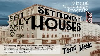 Settlement Houses - JULY 2024