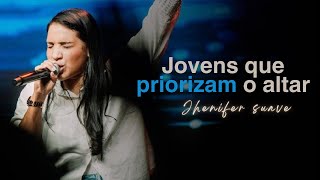 PRIORIZANDO  O ALTAR  - Jhenifer Suave