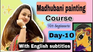 MADHUBANI PAINTING COURSE DAY-10 | Madhubani painting | Mithila art