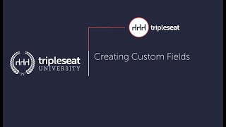 Creating Custom Fields (Level 3) - TSU