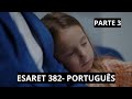 ESARET 382 - O AMOR DE PAI E FILHA COMEÇA A BROTAR ENTRE SAHRA E OHRUM