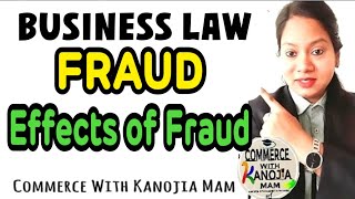 Fraud || effects of fraud || elements of fraud || fraud by silence || mere silence is not fraud,bcom