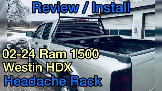 Westin HDX headache rack Review and Install