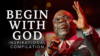 BEGIN WITH GOD I Start Your Day With God's Blessing - Best Inspirational Speech Compilation EVER