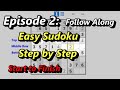Episode #2: How to Solve an Easy Sudoku Puzzle - Follow Along
