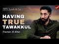 To Truly Rely on Allah - Nouman Ali Khan