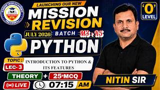Mission Revision: Python Lec- 3 ( Introduction to Python & Its Features ) by Nitin Sir 🚀 #olevel