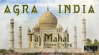 TAJ MAHAL AGRA INDIA travel vlog
