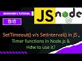 JavaScript Tutorial: SetTimeout & SetInterval | setTimeout v/s setInterval | Timers in Node.js