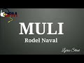 MULI || Rodel Naval || Song Lyrics#opm #lyrics #lyricvideo #8#90s