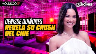 Denisse Quiñones revela su CRUSH del cine y todo lo que pasó en la filmación de Las Camelias