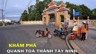 Khám Phá Những Con Đường Quanh Nội Ô Toà Thánh Tây Ninh