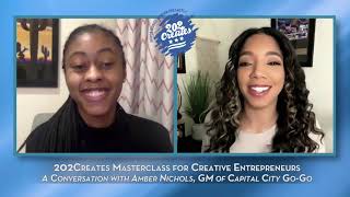 Mayor Bowser Presents 202Creates Masterclass: Amber Nichols, GM of the Capital City Go-Go