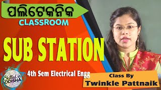 SUBSTATION // 4th Sem Electrical Engg.//Odisha POLYTECHNIC eCLASSROOM