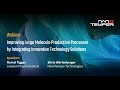 Improving Large Molecule Production Processes by Integrating Innovative Technology Solutions