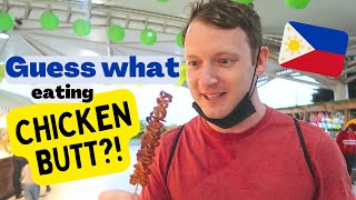 First Time Eating CHICKEN BUTTS \u0026 ISAW in Philippines