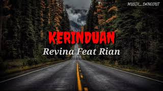 KERINDUAN(Lirik lagu) cover REVINA FEAT RIAN