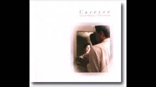 Satsuki Shibano/Yoshio Ojima - Caresse [chamber/freeform/ambient/solo piano/drone]