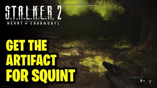 Get the Artifact for Squint | Piece of Cake | STALKER 2 Heart of Chornobyl