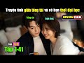 Review phim em đẹp hơn cả ánh sao bản full 1-41 || #hoangreact