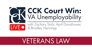 CCK Court Win: VA Unemployability (TDIU)