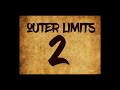 outer limits 2