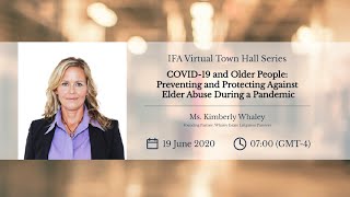 IFA Virtual Town Hall – COVID-19 and Older People: Preventing and Protecting Against Elder Abuse