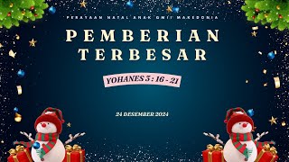 Ibadah Malam Natal Anak GMII Makedonia Jakarta 24 Desember 2024