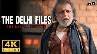 The Delhi Files: The Bengal Chapter Full Movie | Mithun C | Vivek A | Abhishek A | Review \u0026 Facts