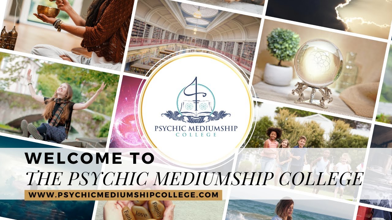 Welcome To The Psychic Mediumship College Youtube