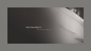 Taylor Swift - The Prophecy (Official Lyric Video)