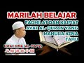 MARILAH BELAJAR: FADHILAT DAN KAIFIAT AYAT AL-QURAN YANG MANUSIA KENA TAHU: USTAZ CINA (AL-HAFIZ)