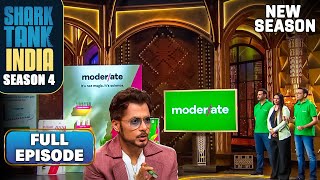 Shark Tank India S4 | Moderate की Calorie Crusher Tablet ने Shark Tank पर मचाया धमाल! | Full Episode