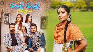 Pink Pink Addiyaan ( 4K Dance Video) Jigar Ft Amrit Maan | Narinder Batth | Desi Crew | Retake art