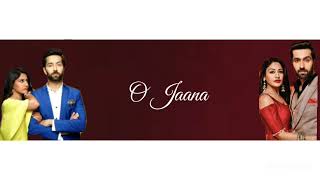 O Jaana | Ishqbaaz | Shivika| Anika & Shivaay song| Star Plus | Nakul Mehta & Surbhi Chandana