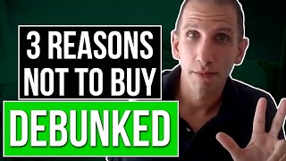 3 Reasons Not to Buy: Debunked | Rick B Albert