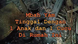 Penggalangan Dana Renovasi Rumah Mbah Yam