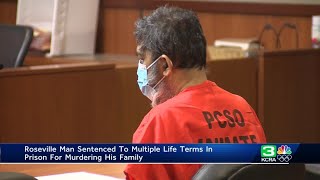 Roseville man who confessed to killing family is sentenced to life in prison