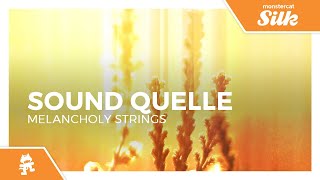 Sound Quelle - Melancholy Strings [Monstercat Release]