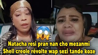 Natacha resi pran nan cho mezanmi Shell creole revòlte wap sezi tande koze