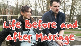 Life Before \u0026 After Marriage | OZZY RAJA