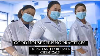 GOOD HOUSEKEEPING PRACTICES / DO NOT SNIFF OR TASTE CHEMICALS