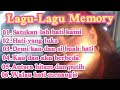 lagu lagu memory... sangat nyaman dinikmati ketika beristirahat siang