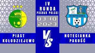 PUCHAR POLSKI | Piast Kołodziejewo - Notecianka Pakość | 2 - 0