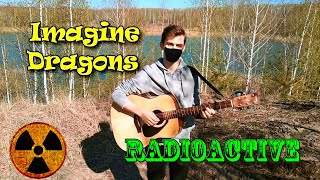 Imagine Dragons - Radioactive (cover)