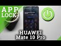 How to Use App Lock in HUAWEI MATE 10 PRO - Set Up Lock on Apps