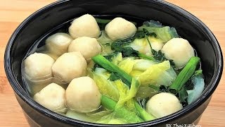 แกงจืดผักกาดขาวใส่ลูกชิ้นปลา Napa Cabbage with Fish Ball Soup | Thai Food