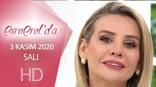 Esra Erol'da 3 Kasım 2020 | Salı