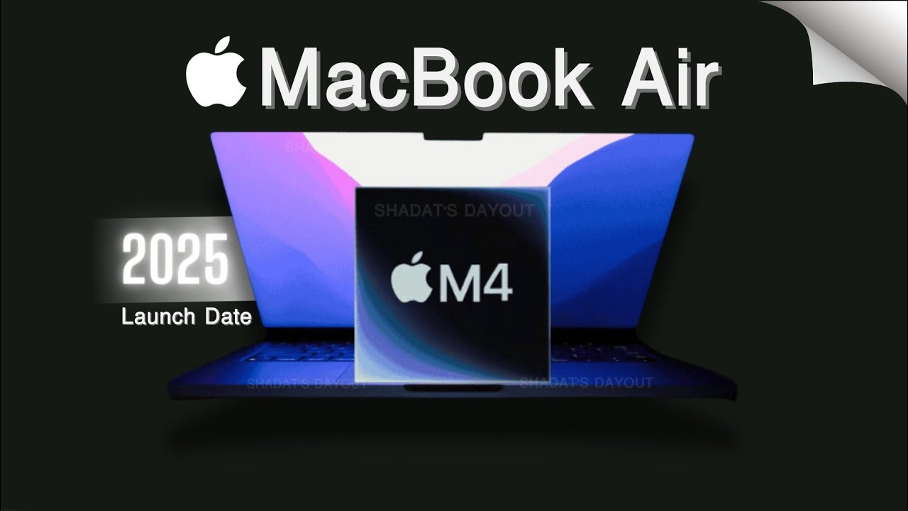 Apple's 2025 M4 MacBook Air: What To Expect And Launch Date - YouTube